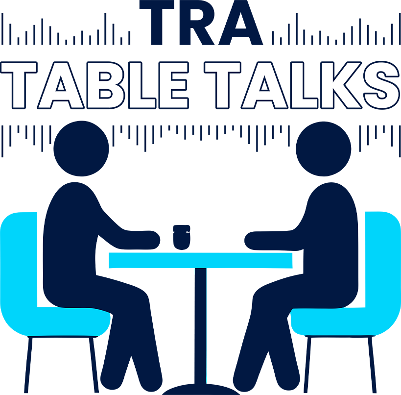 TRA Table Talks